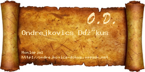 Ondrejkovics Dókus névjegykártya